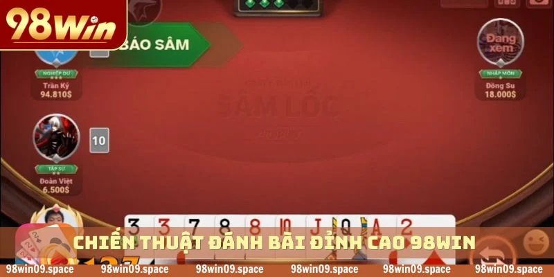 Chiến thuật đánh bài đỉnh cao 98WIN