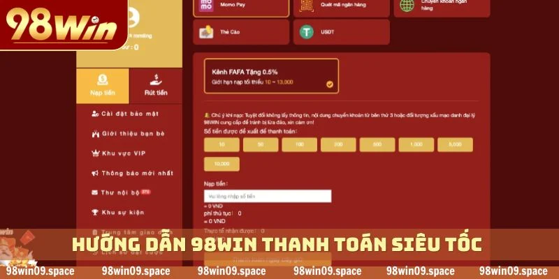 Hướng dẫn 98WIN thanh toán siêu tốc