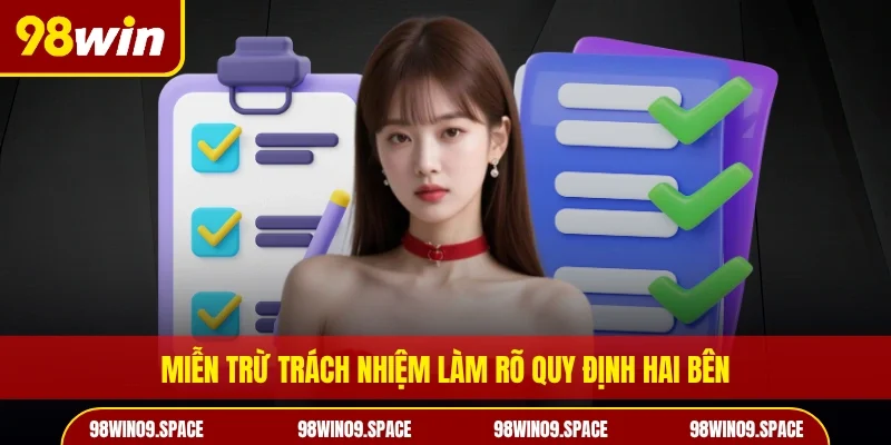 Miễn trừ trách nhiệm làm rõ quy định hai bên